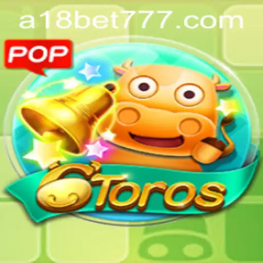 Descubra o Universo de 6Toros: O Novo Jogo de Apostas Online com A18bet.com
