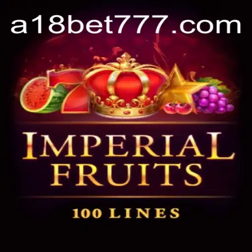 Explorando o Fascinante Mundo de ImperialFruits100 e A18bet.com