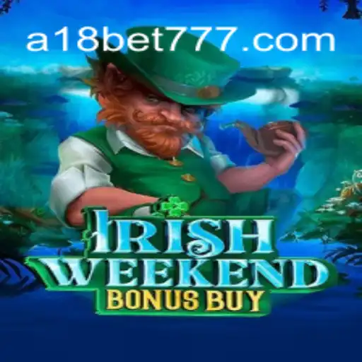 IrishWeekendBonusBuy - Um Guia Completo sobre o Jogo Popular na A18bet.com