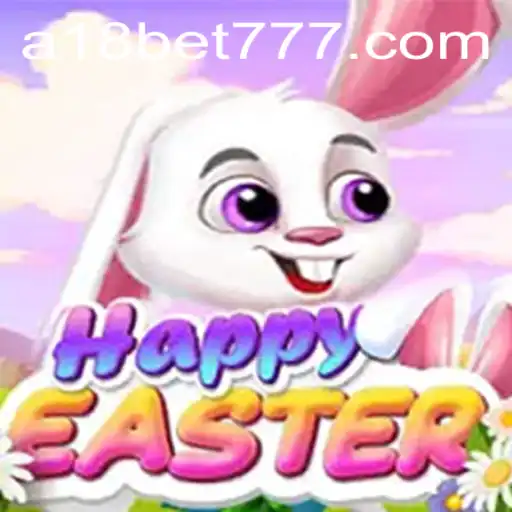 Explorando o Mundo de HappyEaster: Diversão e Estratégia no A18bet.com