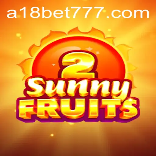 Descubra o Mundo Vibrante do Jogo SunnyFruits2 no A18bet.com
